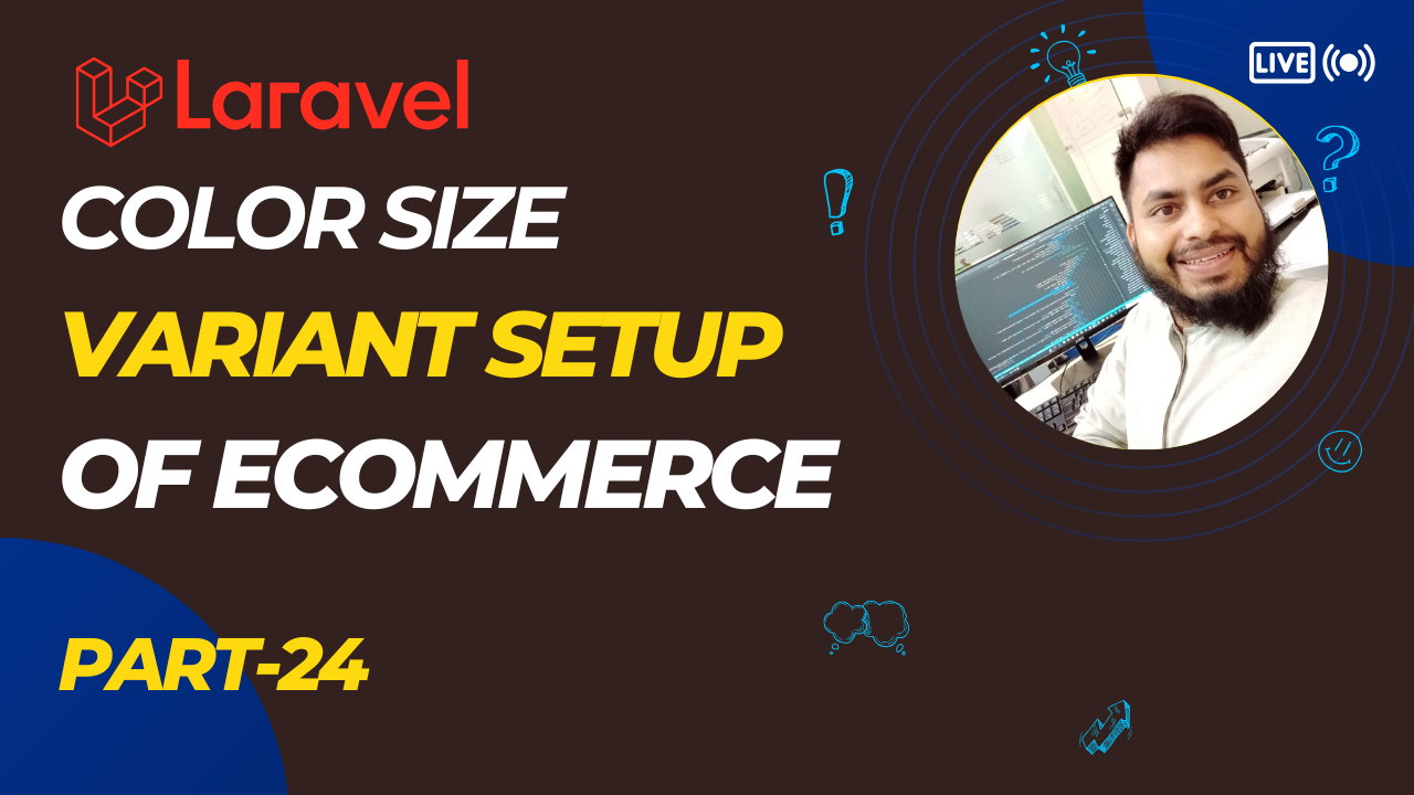 Color & Size Variant Data Setup | Laravel E-commerce Bangla Tutorial